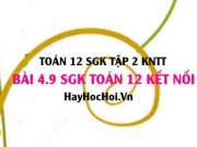 Bài 4.9 SGK Toán 12 tập 2 Kết nối tri thức
